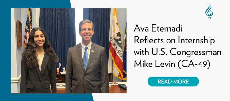 CHIP Fellow Ava Etemadi Reflects on Internship with Congressman Mike Levin