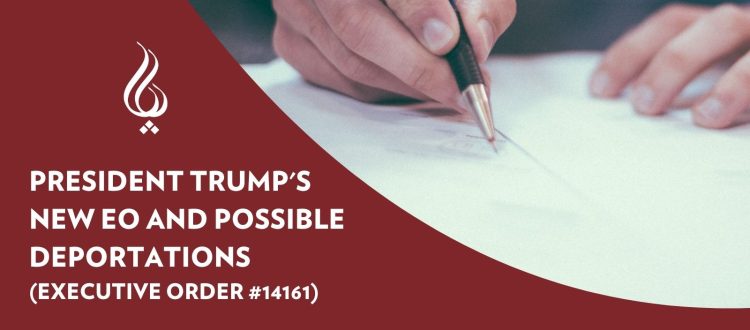 President Trump's New EO and Possible Deportations (EO 14161)